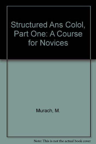 Stock image for Structured ANS COBOL, Pt. 1 : A Course for Novices for sale by Better World Books