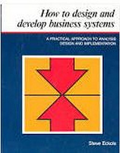 Stock image for How to Design and Develop Business Systems for sale by Better World Books: West