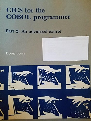 Imagen de archivo de CICS for the COBOL Programmer Part 2 : An Advanced Course a la venta por Better World Books