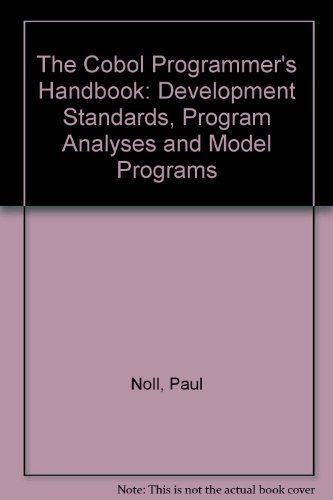 Beispielbild fr Cobol Programmer's Handbook: Development Standards, Program Analysis, and Model Programs zum Verkauf von BooksRun