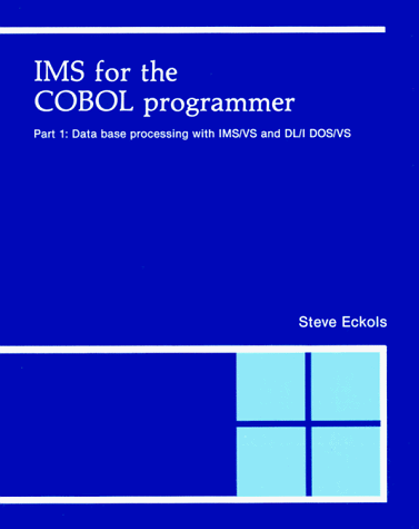 9780911625295: Data Base Processing with IMS/VS and DL/1 DOS/VS (Pt.1) (IMS for the Cobol Programmer)