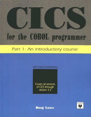 Beispielbild fr Cics for the Cobol Programmer: An Introductory Course zum Verkauf von Wonder Book