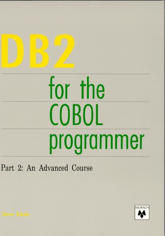 9780911625646: An Advanced Course (Pt. 2) (DB2 for the Cobol Programmer)