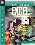 Crash Course Excel 95: For the Busy Person on the Job (9780911625967) by Prince, Anne