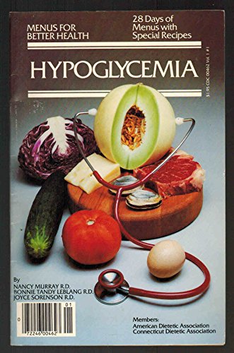 Hypoglycemia (Menus for Better Health) (9780911638141) by Sorenson
