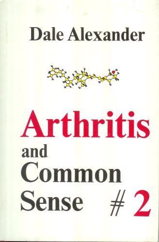 Stock image for Arthritis and Common Sense for sale by Better World Books