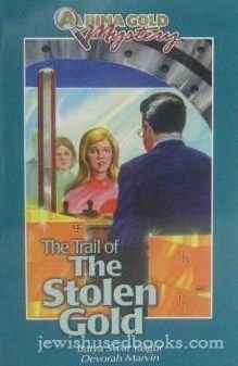 The trail of the stolen gold (A Bina Gold mystery) (9780911643275) by Yasgur, Batya Swift