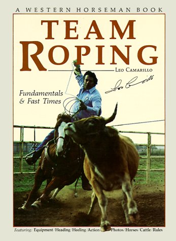 Imagen de archivo de Team Roping (A Western Horseman Book) a la venta por First Choice Books