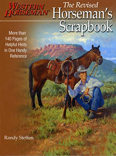 Imagen de archivo de Horseman's Scrapbook: His Handy Hints Combined in Our Handy Reference (A Western Horseman Book) a la venta por Jenson Books Inc