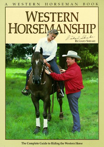 Imagen de archivo de Western Horsemanship : The Complete Guide to Riding the Western Horse a la venta por Better World Books