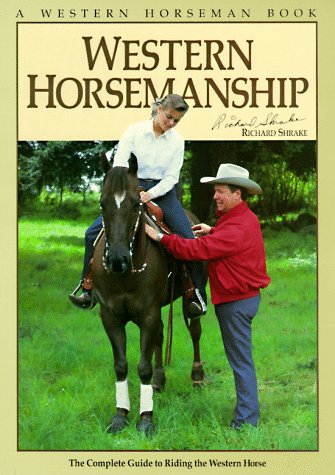 Stock image for Western Horsemanship: The Complete Guide to Riding the Western Horse for sale by Your Online Bookstore