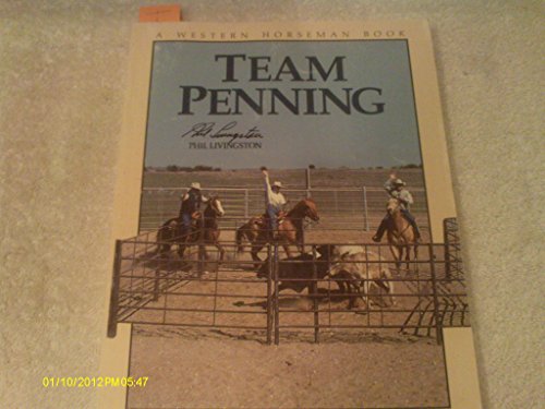 Beispielbild fr Team Penning: A Guide to Competing Successfully In The Popular Sport zum Verkauf von SecondSale