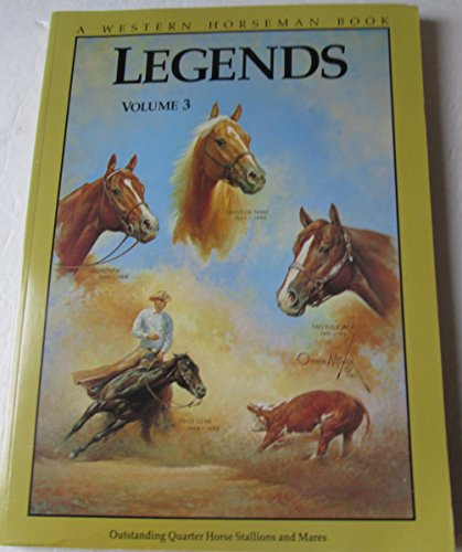 Legends 3: Outstanding Quarter Horse Stallions and Mares