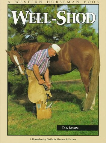 Beispielbild fr Well-Shod : A Horseshoeing Guide for Owners and Farriers zum Verkauf von Better World Books
