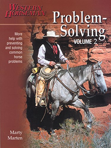 Stock image for Problem-Solving: More Help with Preventing and Solving Common Horse Problems for sale by ThriftBooks-Dallas