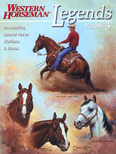 Stock image for Legends: Outstanding Quarter Horse Stallions And Mares (Volume 5) for sale by Michael Lyons