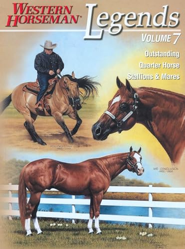 Stock image for Legends: Outstanding Quarter Horse Stallions and Mares: Vol 7 for sale by Revaluation Books