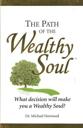 Beispielbild fr The Path of the Wealthy Soul zum Verkauf von Irolita Books