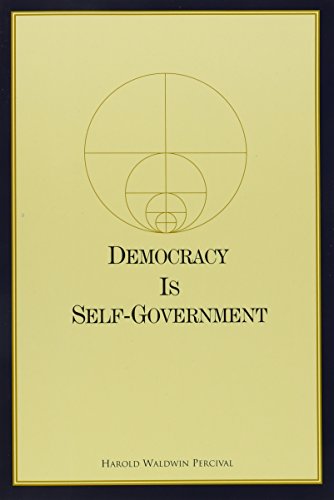 9780911650105: Democracy Is Self-Government