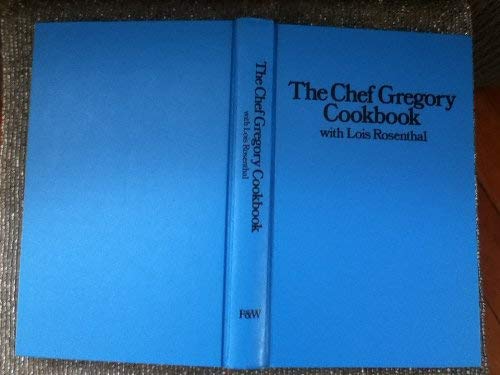 Imagen de archivo de The Chef Gregory cookbook, a la venta por ThriftBooks-Dallas