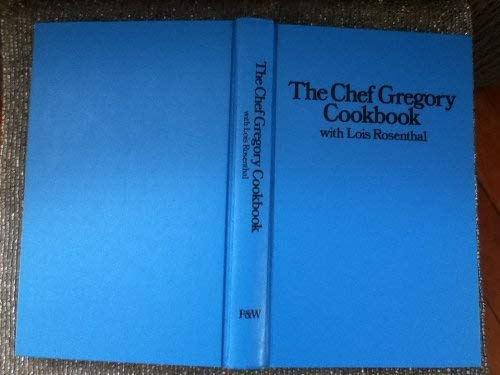 Stock image for The Chef Gregory cookbook, for sale by Book Deals
