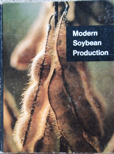Beispielbild fr Modern soybean production zum Verkauf von Better World Books