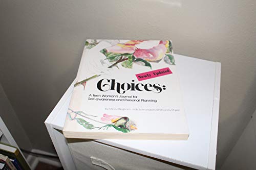 9780911655223: Choices : A Teen Woman's Journal for Self-Awareness and Personal Planning