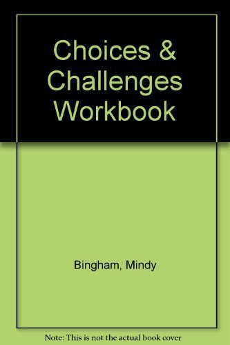 Workbook for Choices and Challenges (9780911655254) by Mindy Bingham; Sandy Stryker; Judy Edmondson