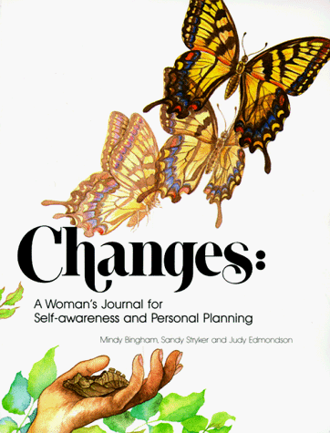 Stock image for Changes : A Woman's Journal for Self-Awareness and Personal Planning for sale by HPB-Ruby