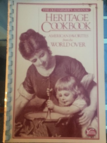 Imagen de archivo de The Old Farmer's Almanac Heritage Cookbook a la venta por ThriftBooks-Dallas