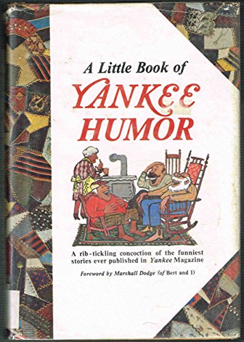 Imagen de archivo de A Little book of Yankee humor a la venta por Basement Seller 101