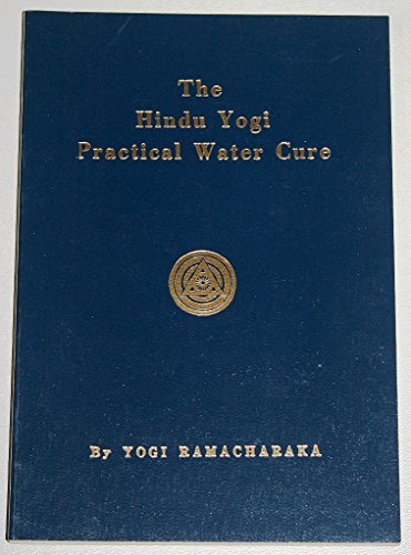 Practical Water Cure (9780911662122) by Ramacharaka, Yogi
