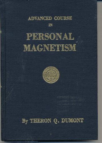 9780911662467: Advanced Course in Personal Magnetism