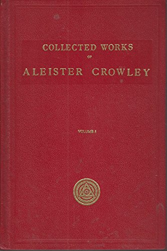 Works of Aleister Crowley Vol. 1