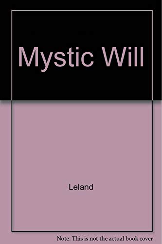 Stock image for The Mystic Will for sale by Bookmans