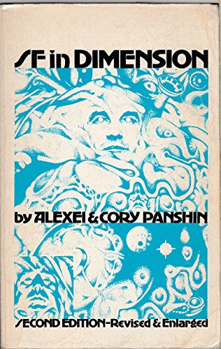 Sf in Dimension: A Book of Explorations (9780911682243) by Panshin, Alexei; Panshin, Cory