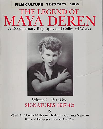 Stock image for The Legend of Maya Deren, Vol 1 Part 1: Signatures (1917-1942) for sale by Pulpfiction Books