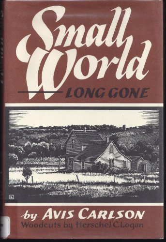 Imagen de archivo de Small World . Long Gone: A Family Record of an Era a la venta por Granada Bookstore,            IOBA