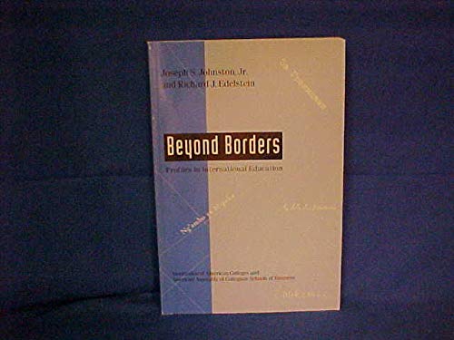 Imagen de archivo de Beyond Borders : Profiles in International Education a la venta por Better World Books