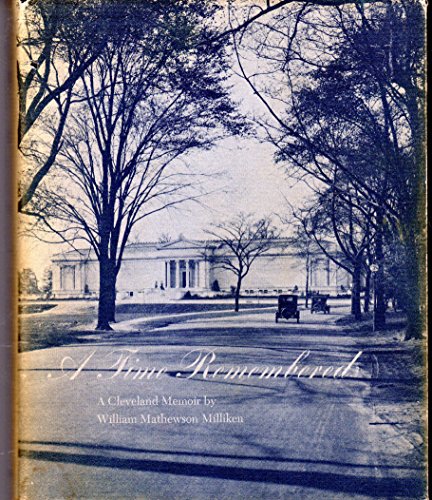 Stock image for A TIME REMEMBERED : A CLEVELAND MEMOIR for sale by Second Story Books, ABAA