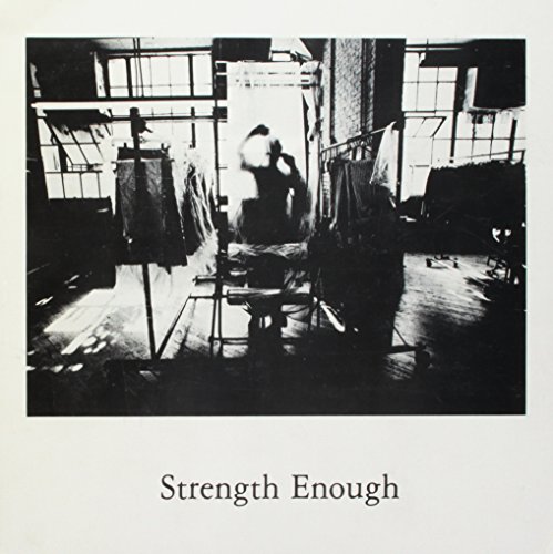 9780911704259: Strength Enough: A Photographic Document of the Working Men and Women of Cleveland