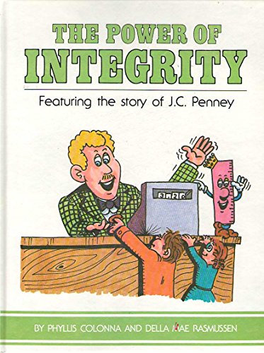 Beispielbild fr The power of integrity: Featuring the story of J.C. Penney zum Verkauf von ZBK Books