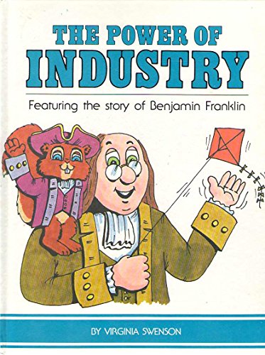 Beispielbild fr Power of Industry: The Story of Benjamin Franklin zum Verkauf von Jenson Books Inc