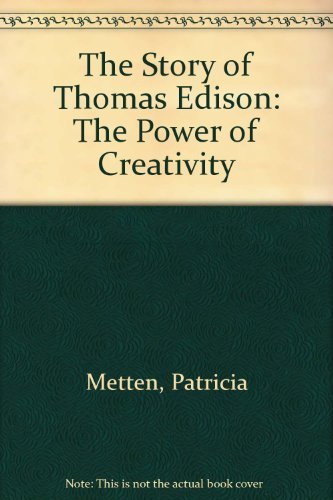 9780911712926: The Story of Thomas Edison: The Power of Creativity