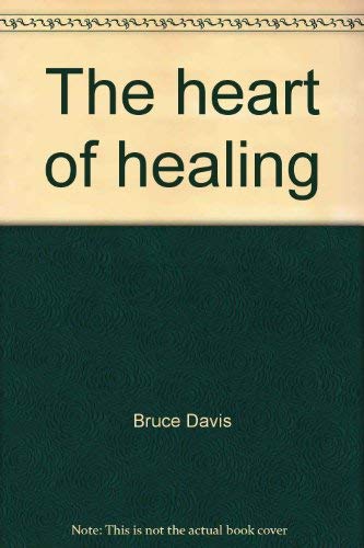 Stock image for The heart of healing for sale by HPB-Ruby