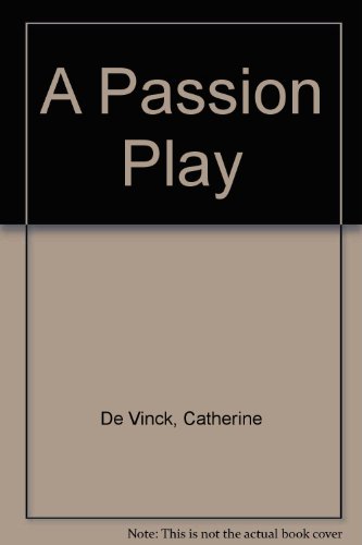9780911726169: A Passion Play