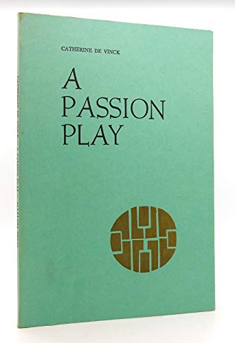 A Passion Play (9780911726183) by De Vinck, Catherine