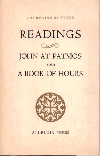 Beispielbild fr Readings: John at Patmos and A Book of Hours zum Verkauf von HPB-Red
