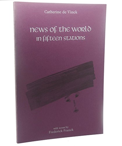 News of the World in 15 Stations (9780911726497) by De Vinck, Catherine; Franck, Frederick