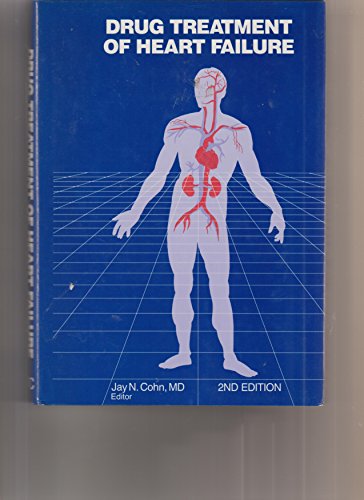 Stock image for Drug Treatment of Heart Failure for sale by Wonder Book